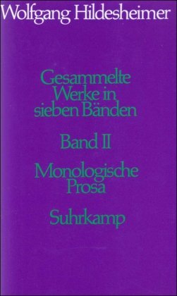 Gesammelte Werke in sieben Bänden, Band II: Monologische Prosa Contemporary literature