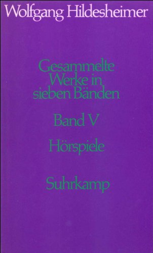 Gesammelte Werke in sieben Bänden, Band V: Hörspiele Contemporary literature