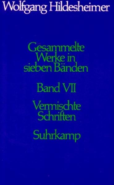 Gesammelte Werke in sieben Bänden, Band VII: Vermischte Schriften Contemporary literature