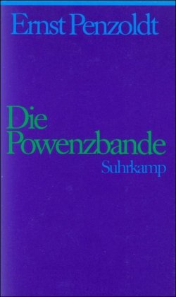 Gesammelte Schriften in sieben Bänden. Jubiläumsausgabe zum 100. Geburtstag: Zweiter Band: Die Powenzbande. Zoologe einer Familie. Roman Classics