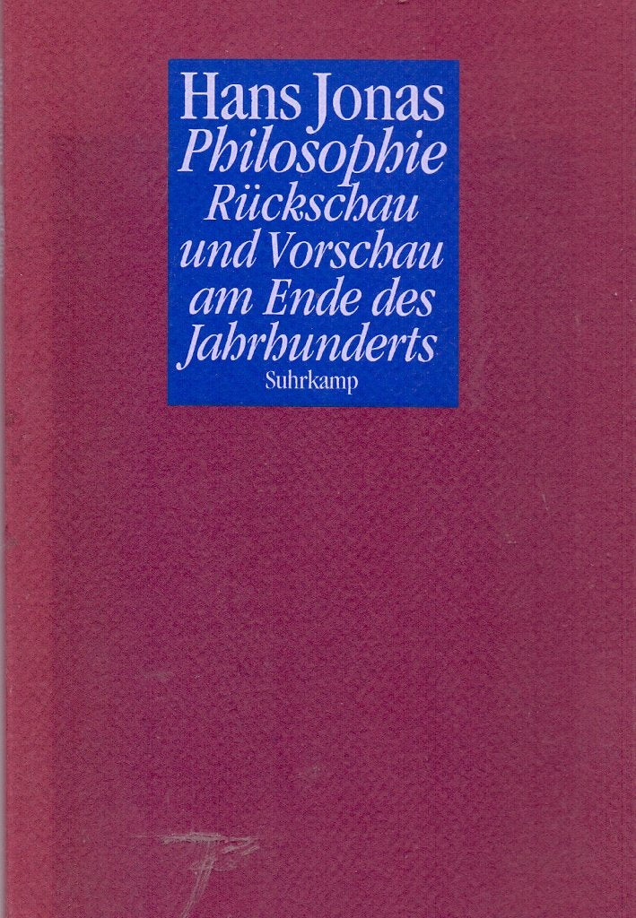 Philosophie. Rückschau und Vorschau am Ende des Jahrhunderts Philosophy