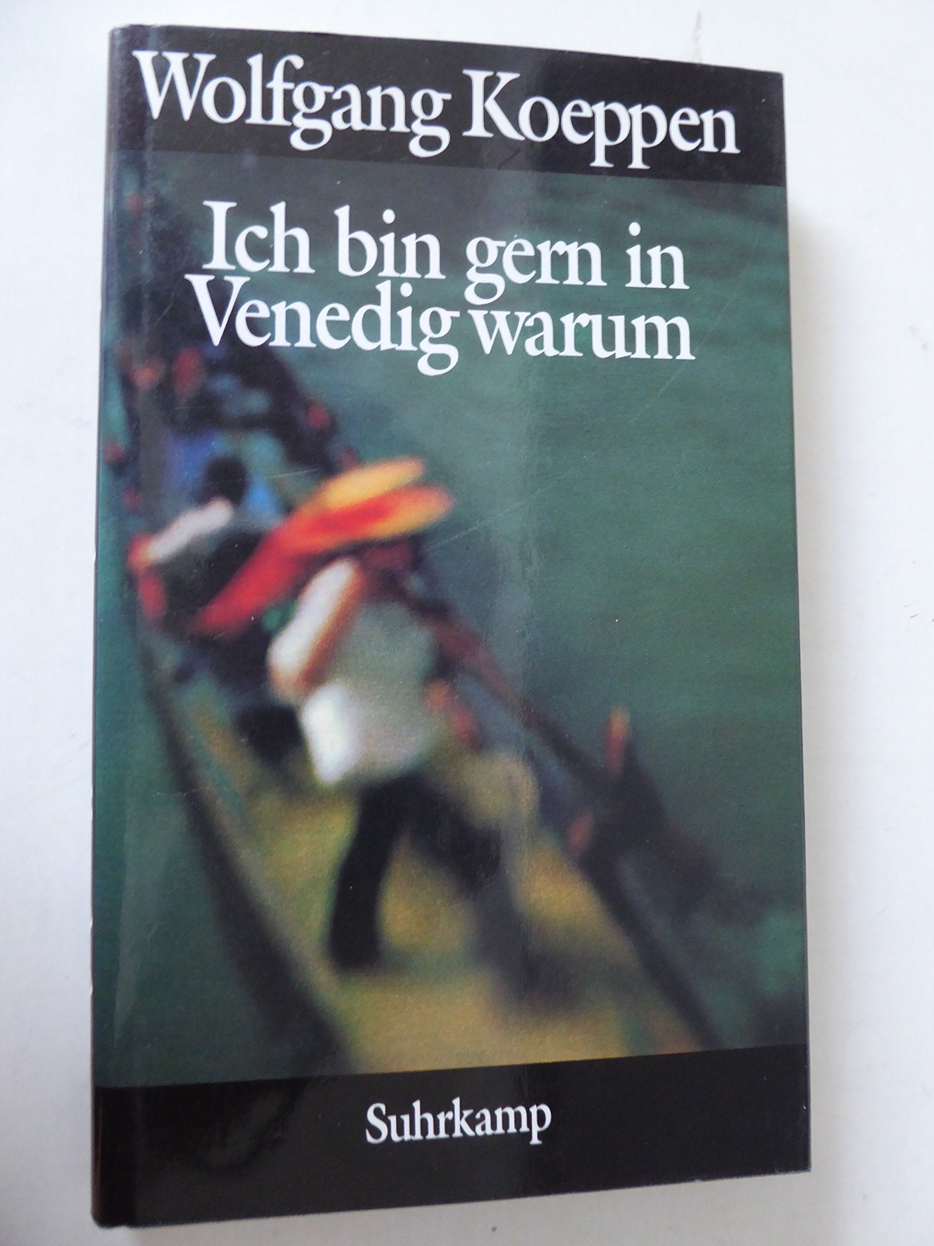 Ich bin gern in Venedig warum Art & Literature