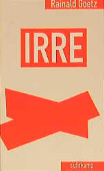 Irre: Roman (Literatur heute / Rotes Programm Suhrkamp) Contemporary literature
