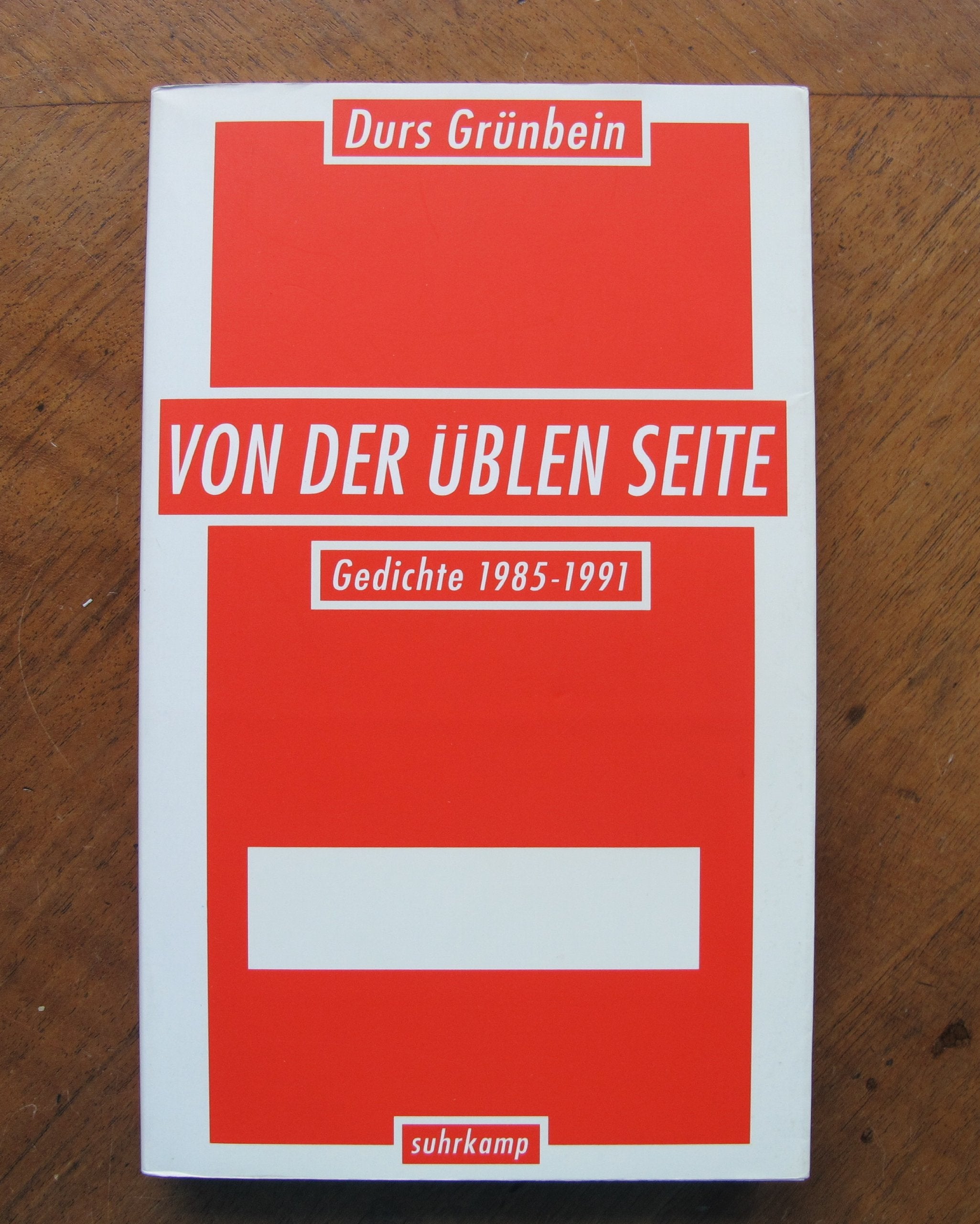 Von der üblen Seite. Gedichte 1985-1991 Fiction