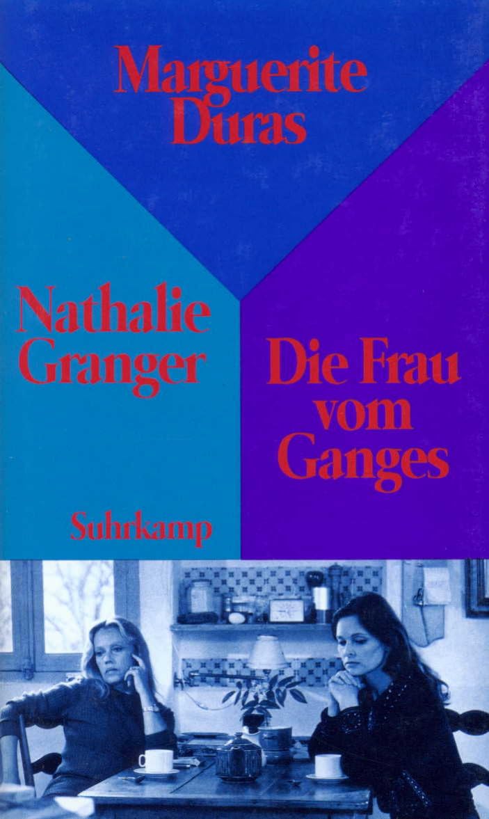 Nathalie Granger und Die Frau vom Ganges Drama