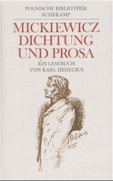 Dichtung und Prosa: Ein Lesebuch von Karl Dedecius. Eine Auswahl aus dem Gesamtwerk mit Übersetzungen und Übertragungen von Henryk Bereska, Carl von ... Dagmara Dzierzan, P.J.B. Gauger, Werner Günz Fiction