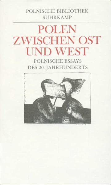 Polen zwischen Ost und West: Polnische Essays des 20. Jahrhunderts. Eine Anthologie Poetry