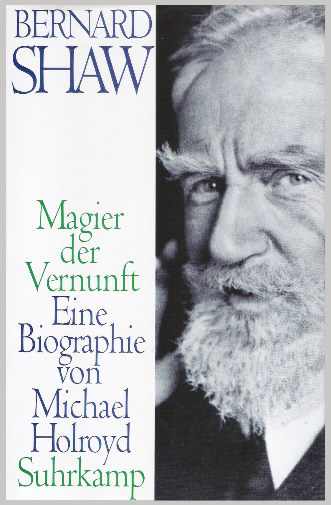 Magier der Vernunft: Eine Biographie von Michael Holroyd Art & Literature