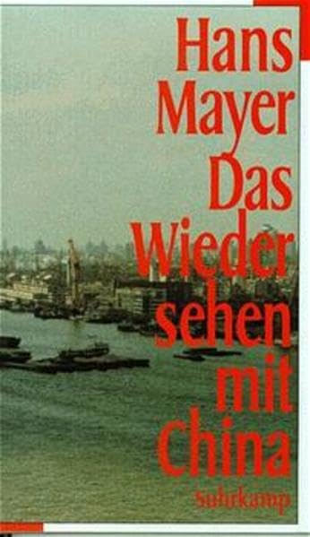 Das Wiedersehen mit China. Erfahrungen 1954 - 1994. Personalities
