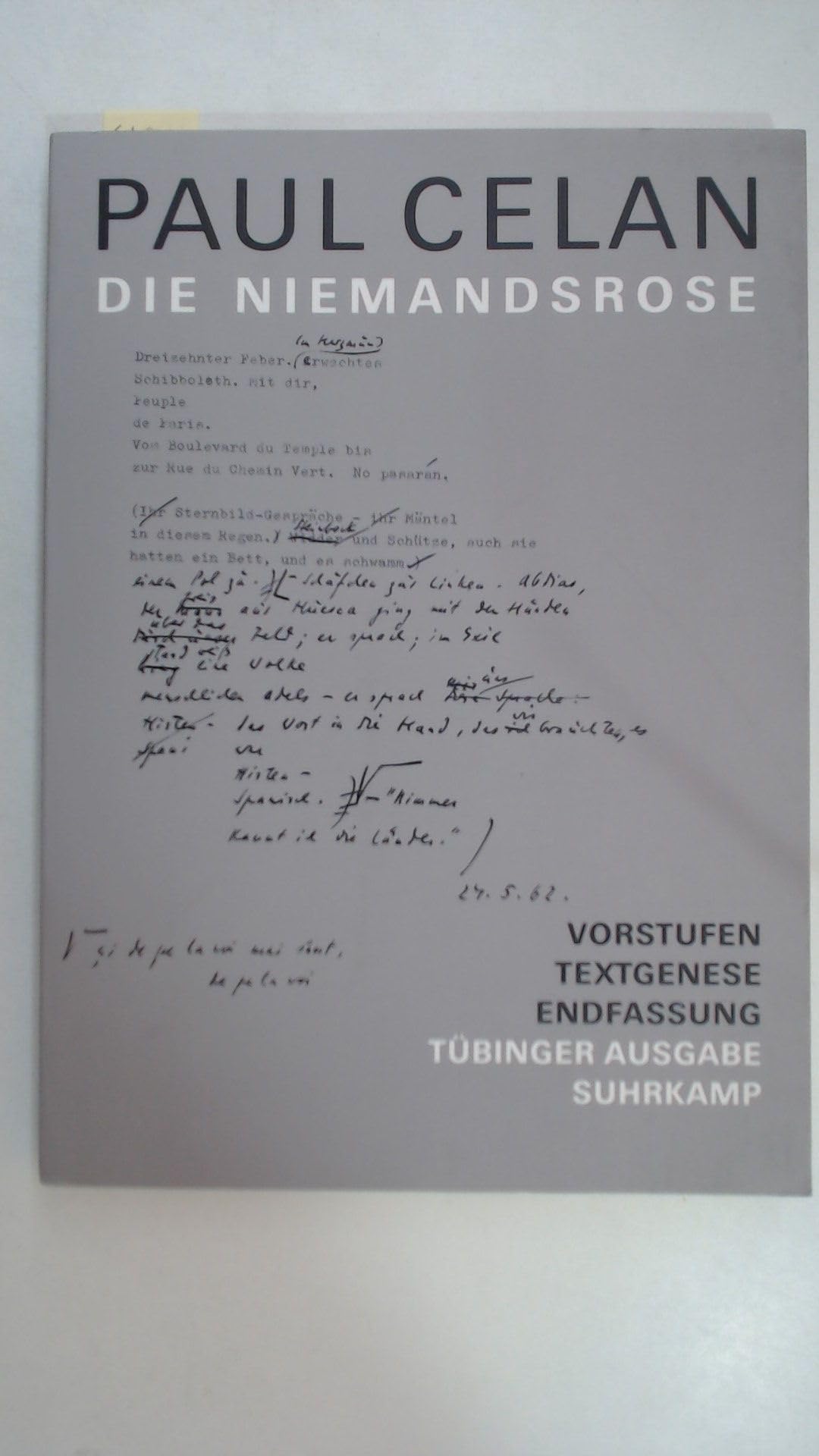 Werke. Tübinger Ausgabe: Die Niemandsrose. Vorstufen – Textgenese – Endfassung Poetry
