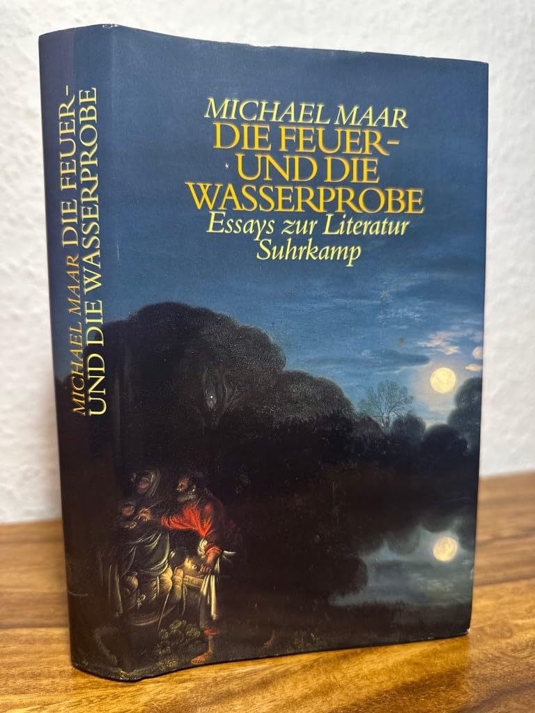 Die Feuer- und die Wasserprobe: Essays zur Literatur Contemporary literature