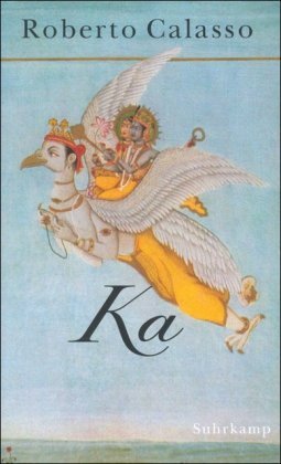 Ka: Geschichten vom Geist und von Indiens Göttern. Aus d. Italien. v. Anna K. Fröhlich u. Marianne Schneider Contemporary literature Books
