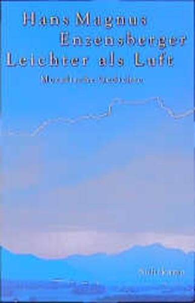 Leichter als Luft: Moralische Gedichte. Vorzugsausgabe in 600 signierten und numerierten Exemplaren Poetry
