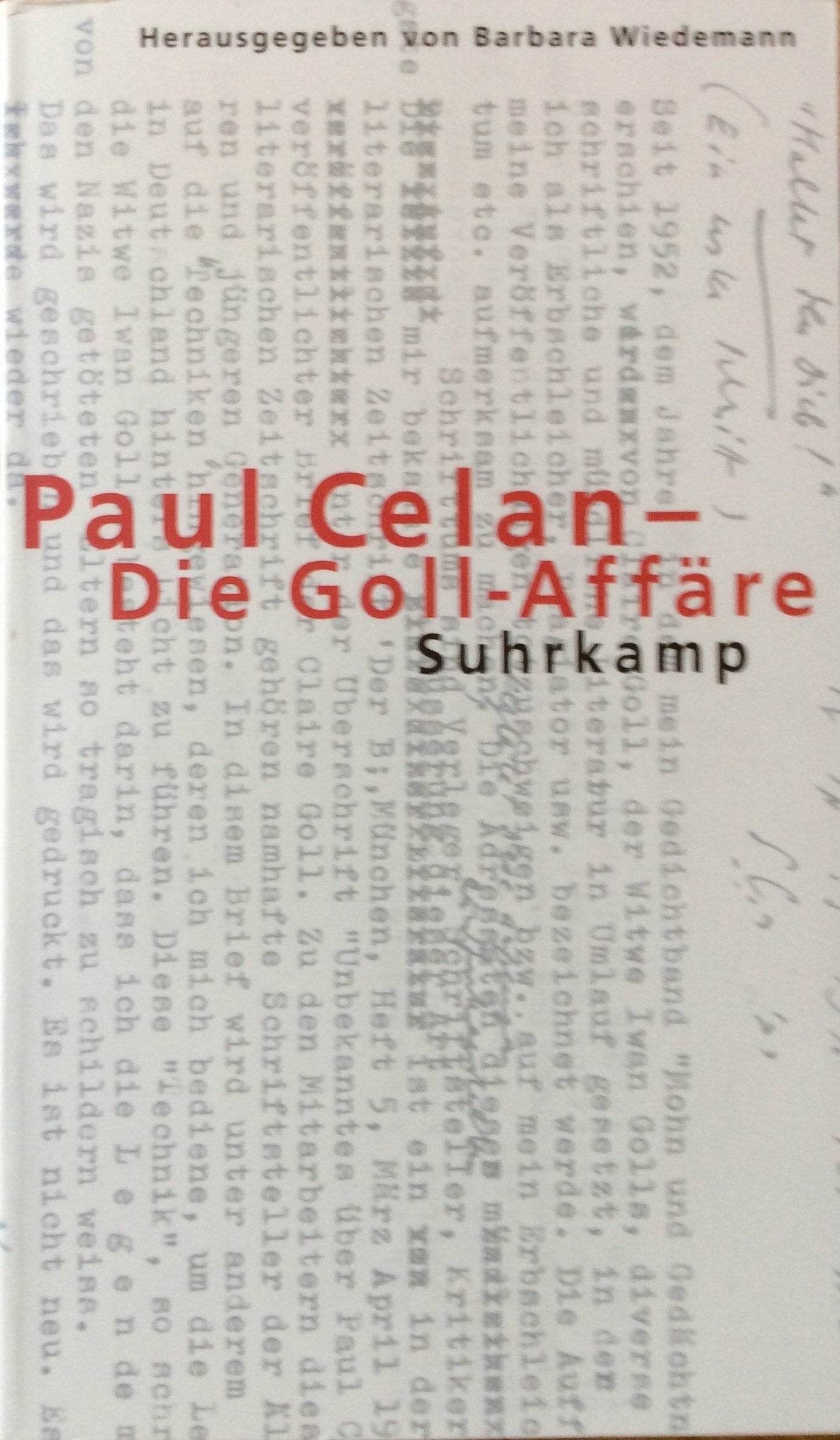 Paul Celan – Die Goll-Affäre: Dokumente zu einer ›Infamie‹ Contemporary literature