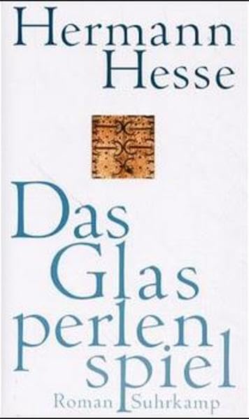 Das Glasperlenspiel: Versuch einer Lebensbeschreibung des Magister Ludi Josef Knecht samt Knechts hinterlassenen Schriften Contemporary literature
