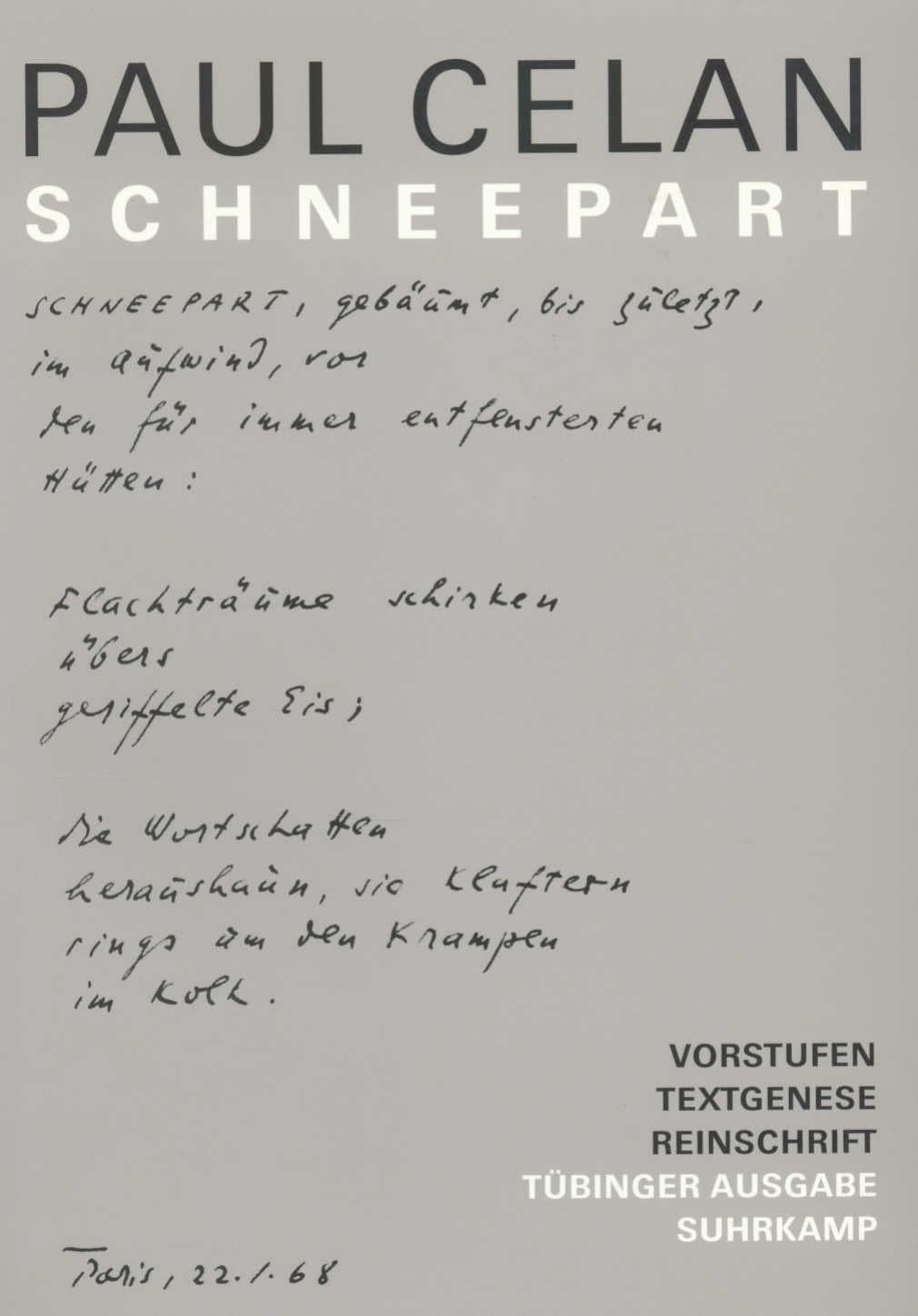 Werke. Tübinger Ausgabe: Schneepart. Vorstufen – Textgenese – Reinschrift Poetry