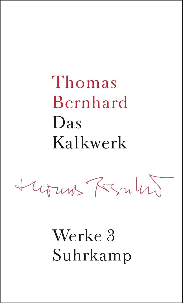 Werke in 22 Bänden: Band 3: Das Kalkwerk. Roman Contemporary literature