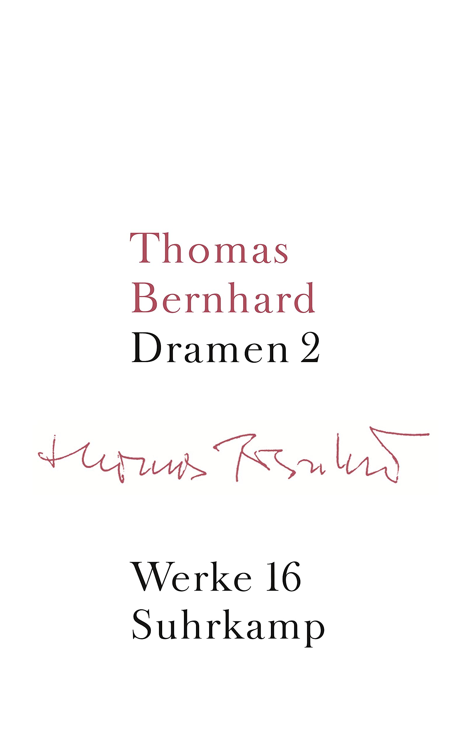 Werke in 22 Bänden: Band 16: Dramen II Drama