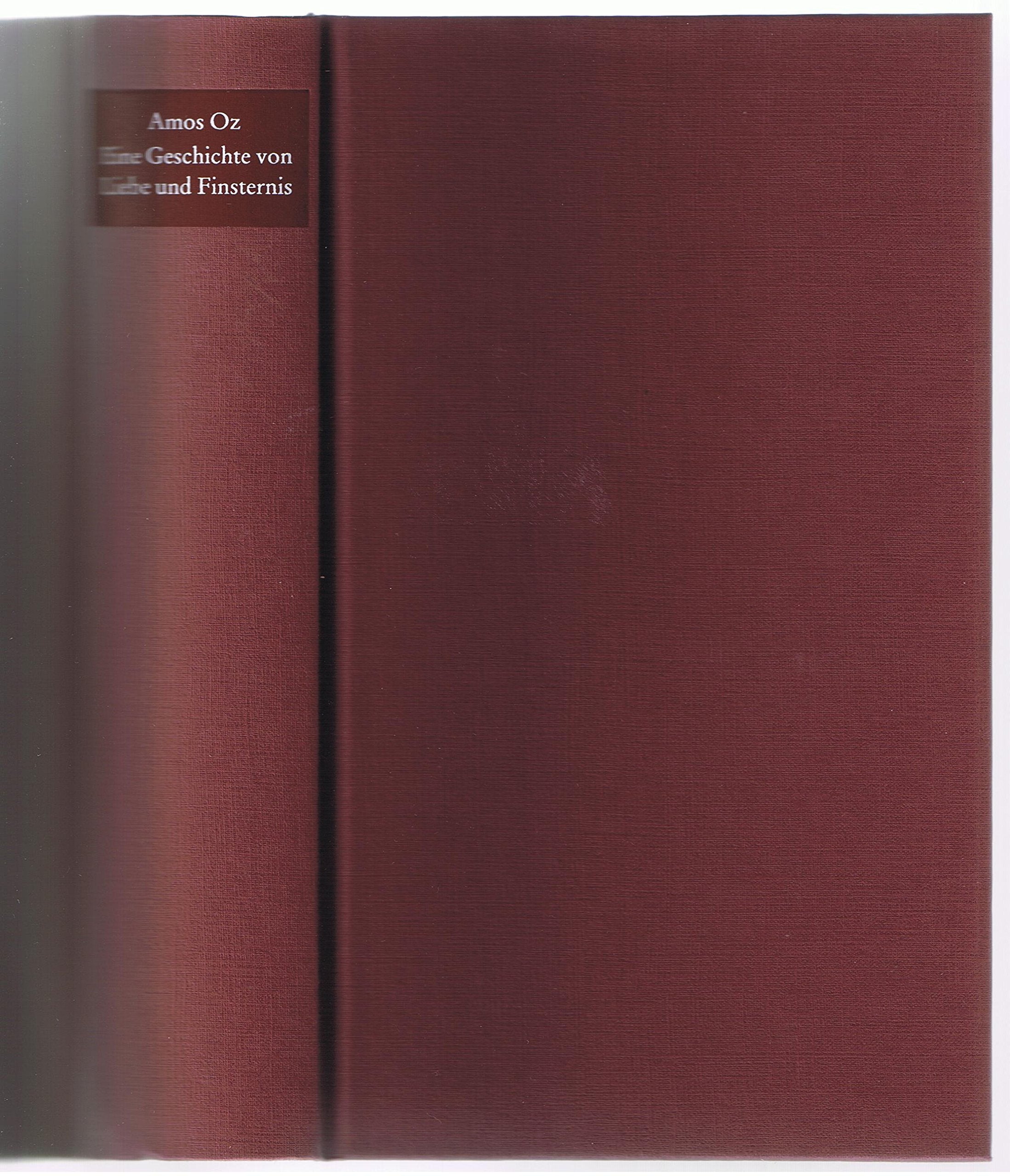 Eine Geschichte von Liebe und Finsternis: Roman Contemporary literature