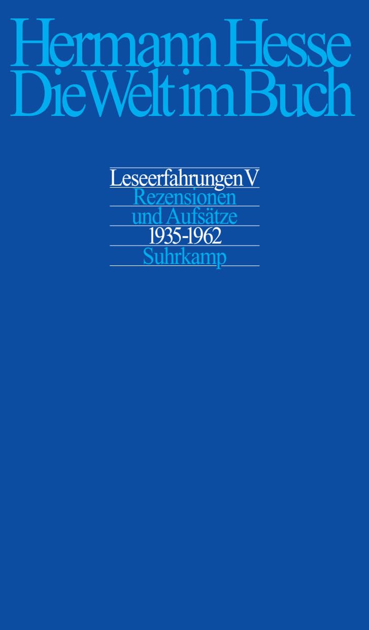 Die Welt im Buch V.: Rezensionen und Aufsätze aus den Jahren 1935–1962. Nachlese und Gesamtverzeichnis der in den Bänden I-V besprochenen und empfohlenen Bücher Contemporary literature Books