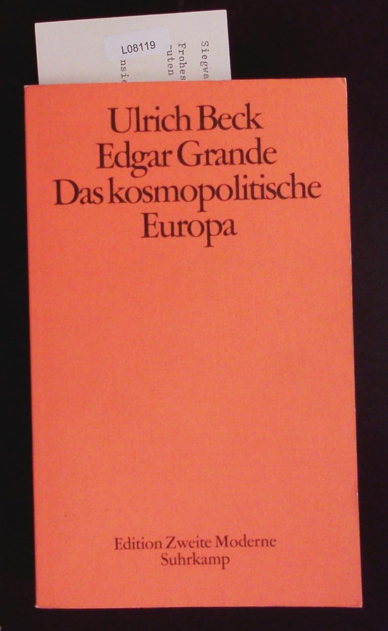 Das kosmopolitische Europa: Gesellschaft und Politik in der Zweiten Moderne Law