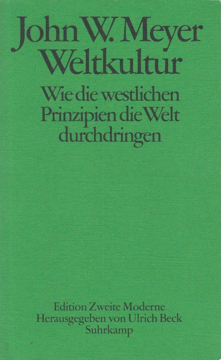 Weltkultur: Wie die westlichen Prinzipien die Welt durchdringen Law