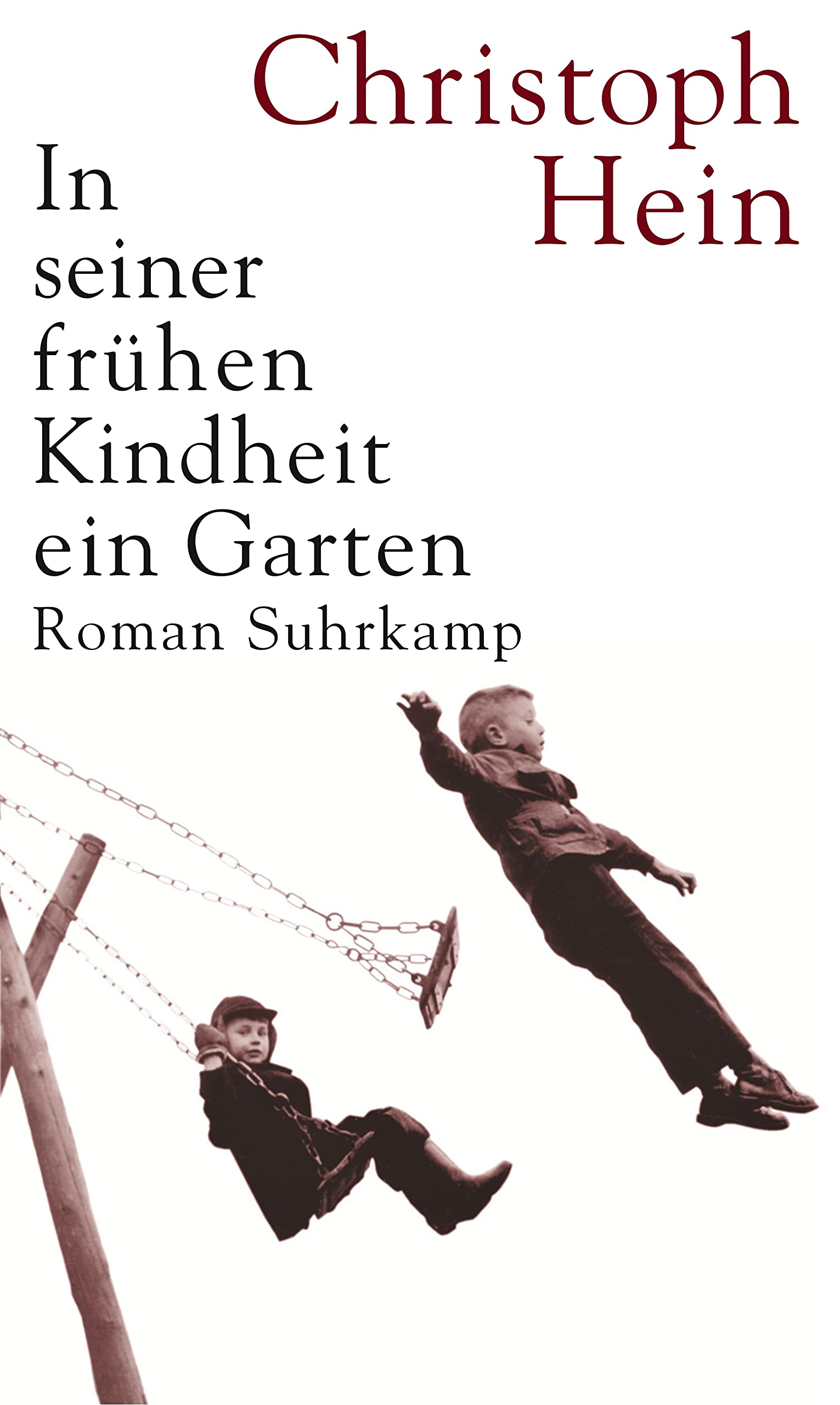 In seiner frühen Kindheit ein Garten: Roman Contemporary literature