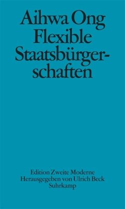 Flexible Staatsbürgerschaften: Die kulturelle Logik von Transnationalität Law