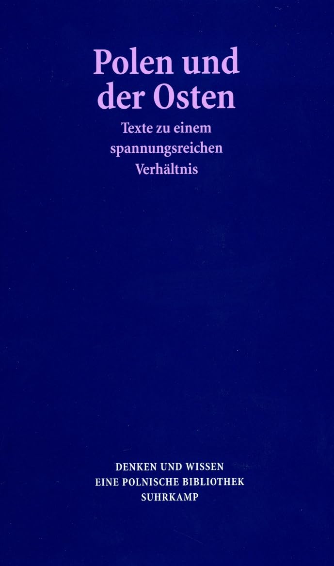 Polen und der Osten: Texte zu einem spannungsreichen Verhältnis Law