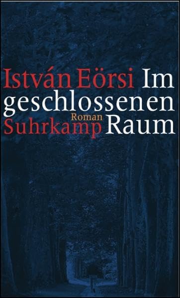 Im geschlossenen Raum: Roman Contemporary literature