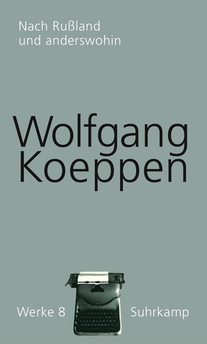 Werke in 16 Bänden: Band 8: Nach Rußland und anderswohin Contemporary literature