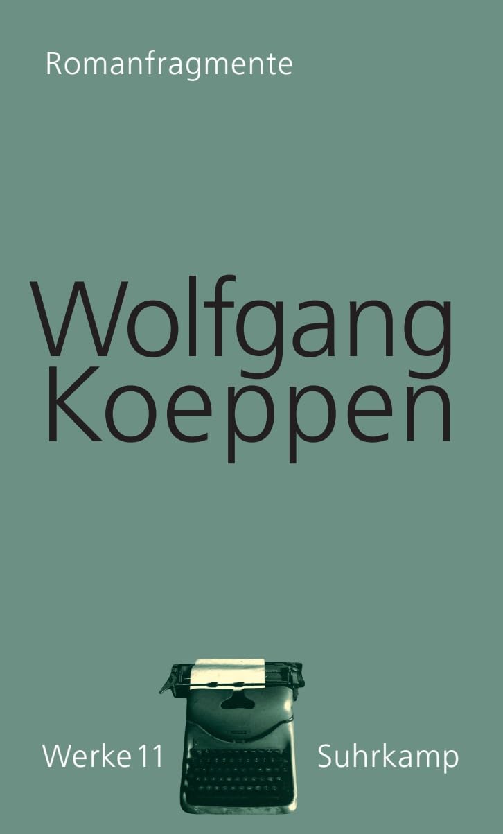 Werke in 16 Bänden: Band 11: Romanfragmente Contemporary literature
