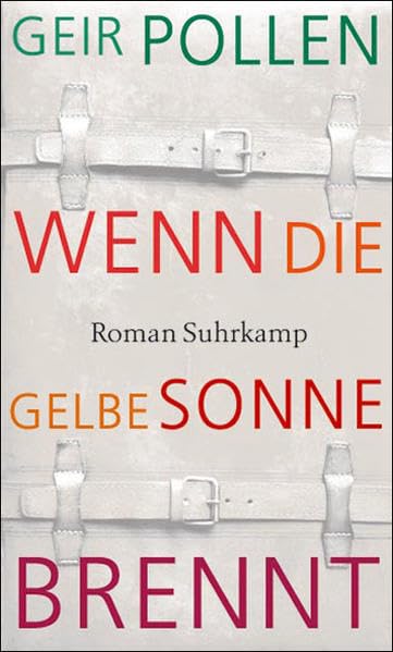 Wenn die gelbe Sonne brennt Contemporary literature