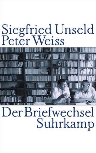 Product Image: Siegfried Unseld / Peter Weiss: Der Briefwechsel