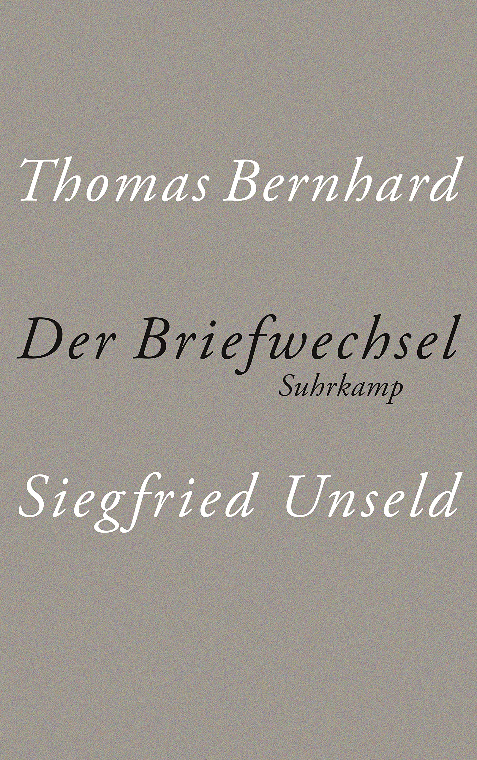 Product Image: Der Briefwechsel Thomas Bernhard/Siegfried Unseld