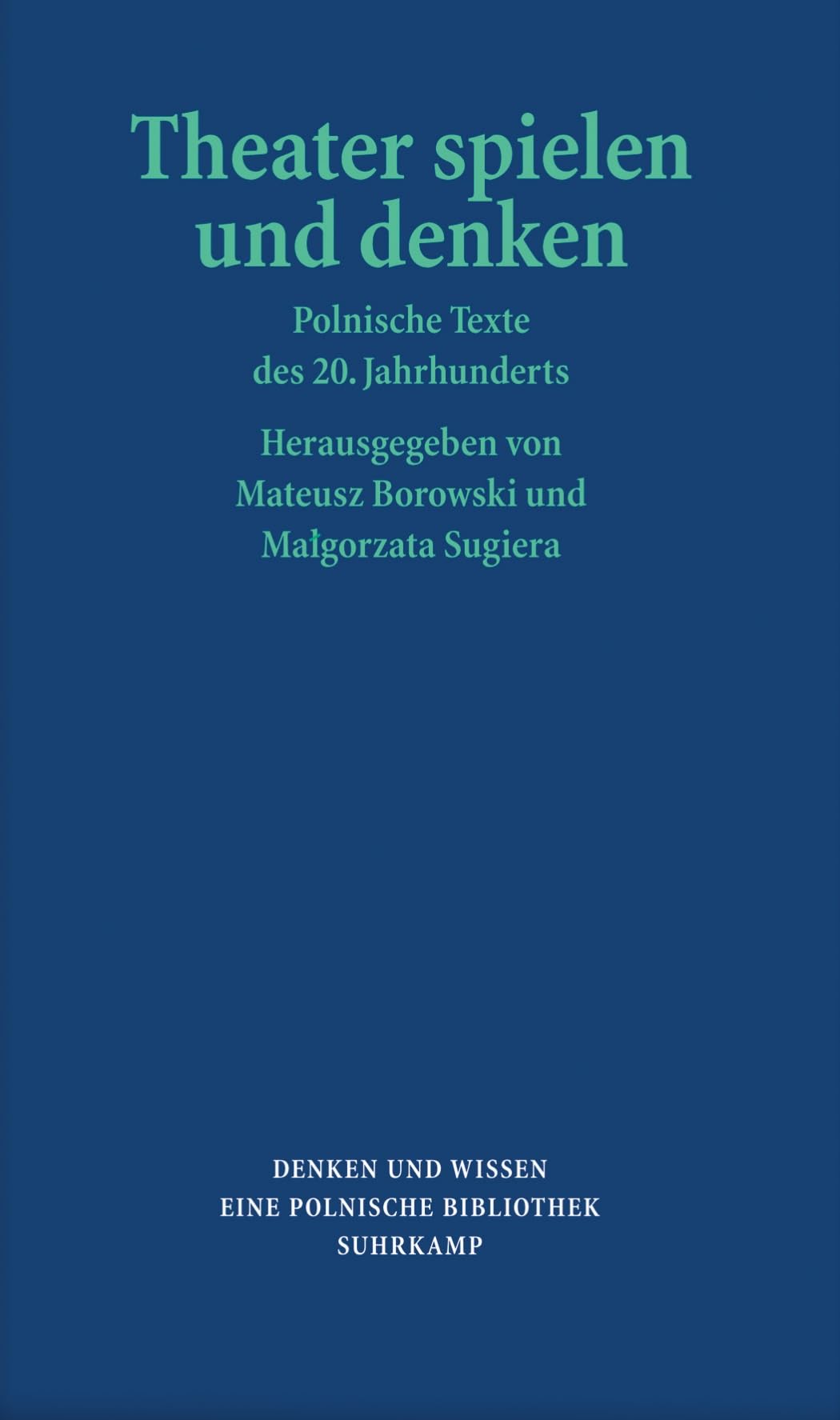 Theater spielen und denken Contemporary literature