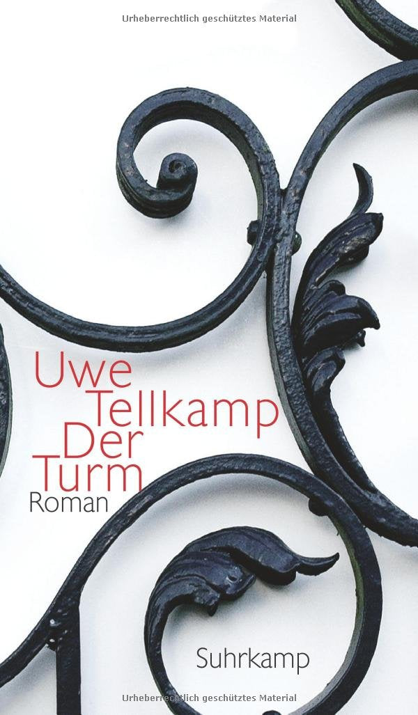 Der Turm: Geschichte aus einem versunkenen Land. Roman Contemporary literature