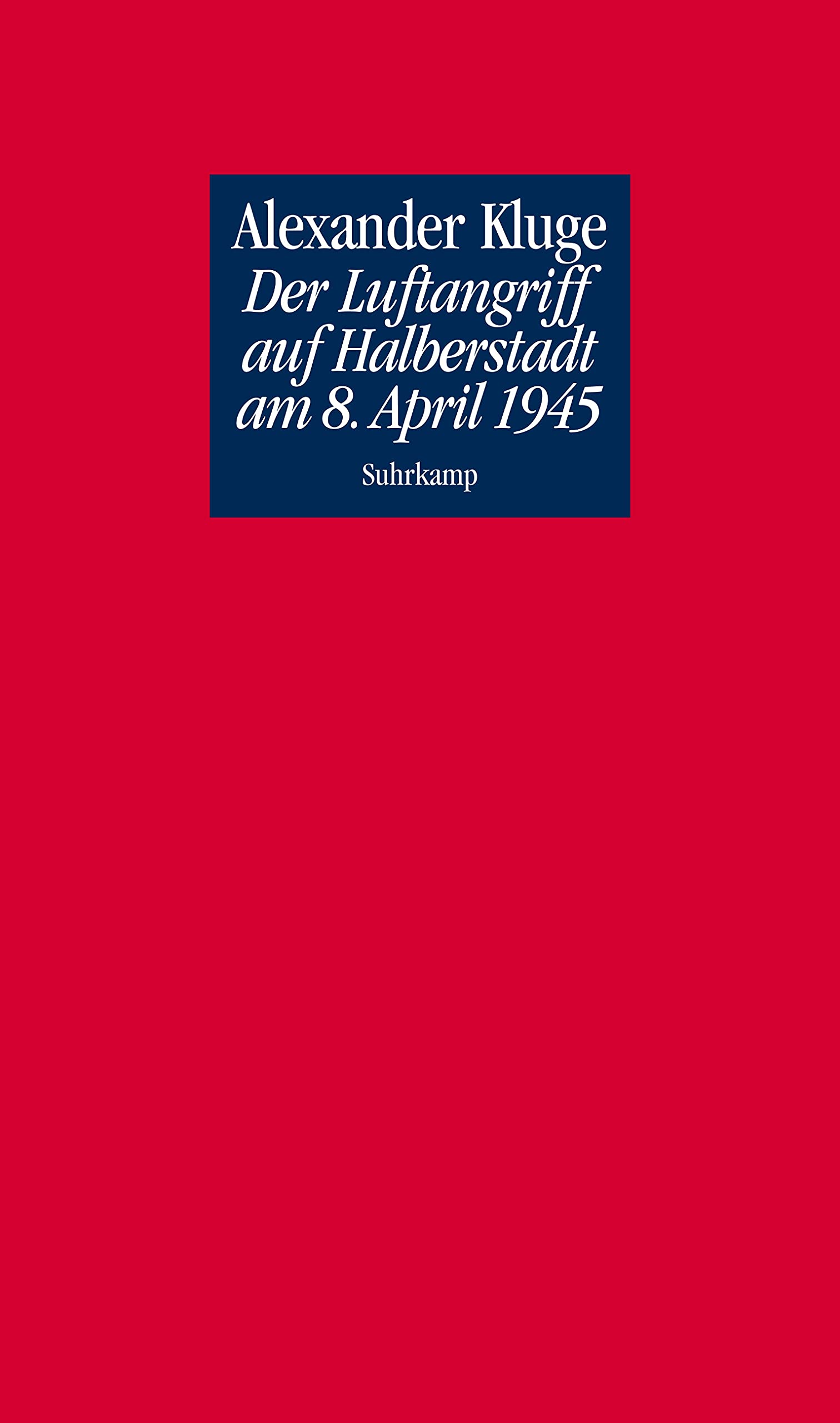Der Luftangriff auf Halberstadt am 8. April 1945 Contemporary literature