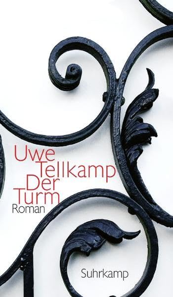 Der Turm: Geschichte aus einem versunkenen Land. Roman Contemporary literature