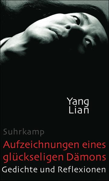 Aufzeichnungen eines glückseligen Dämons: Gedichte und Reflexionen Poetry