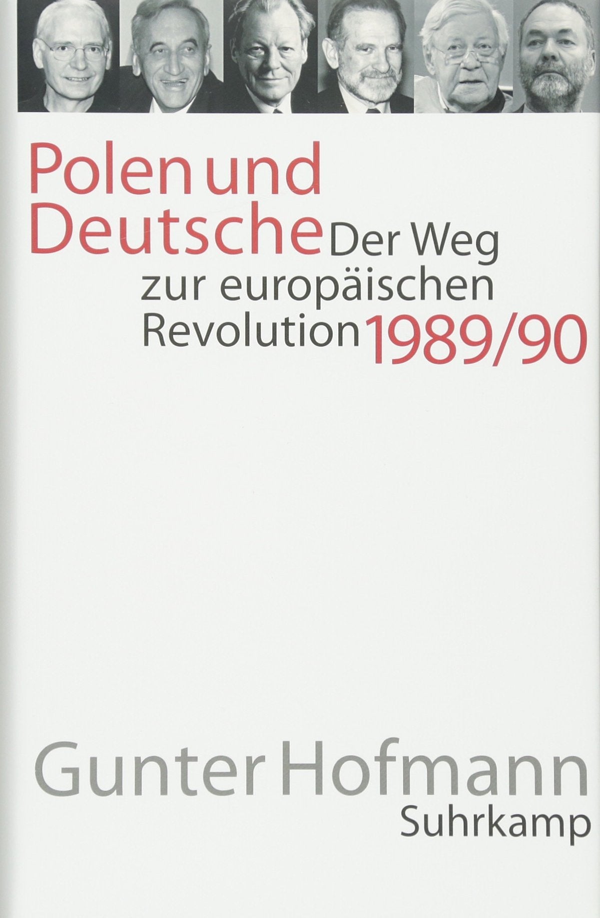 Polen und Deutsche: Der Weg zur europäischen Revolution 1989/90 book