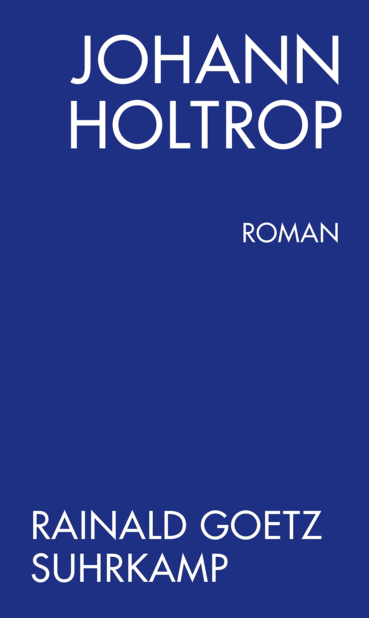 Johann Holtrop. Roman Contemporary literature