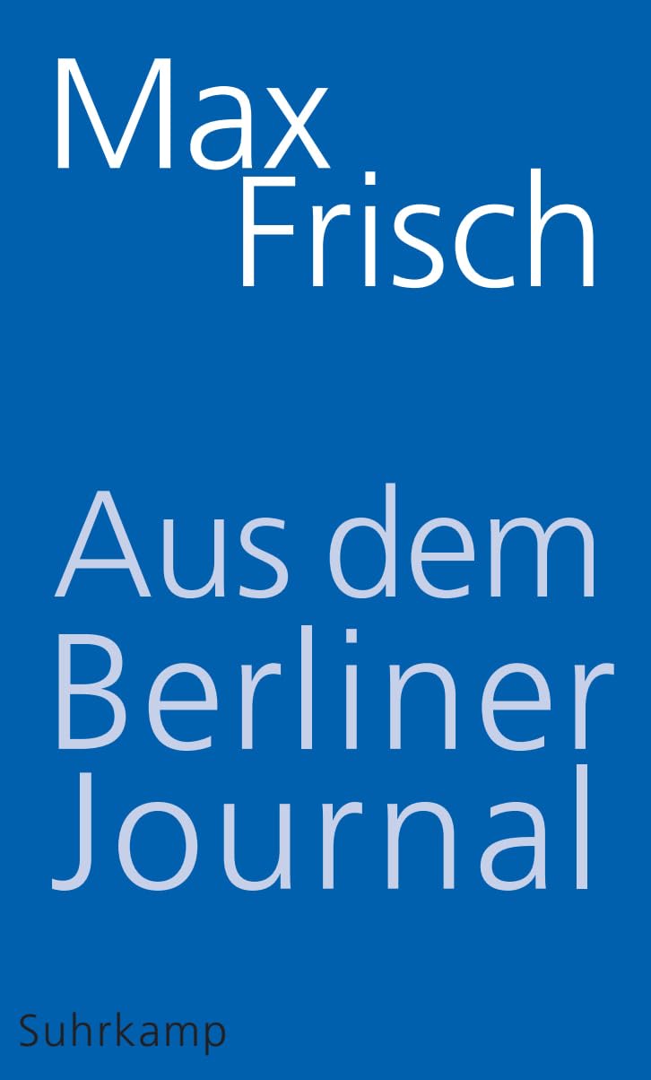 Aus dem Berliner Journal Essays & Short Stories