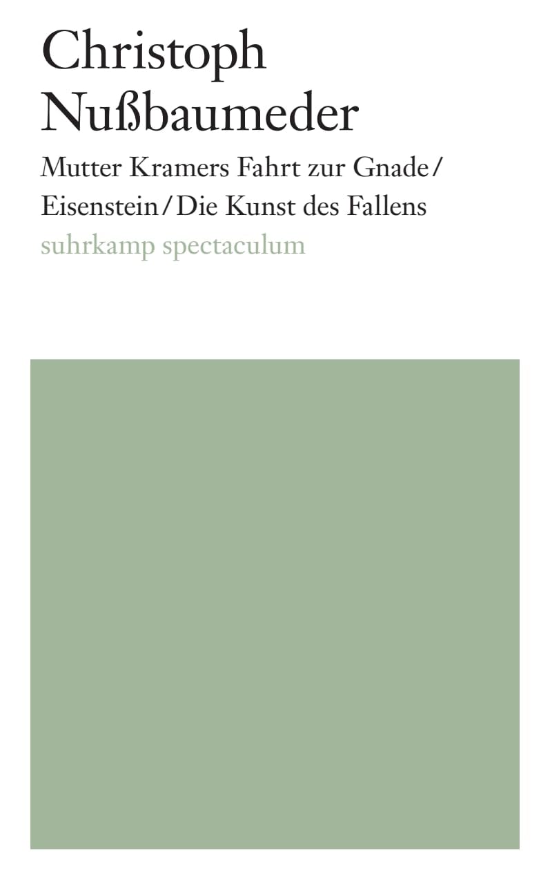 Mutter Kramers Fahrt zur Gnade/Eisenstein/Die Kunst des Fallens Drama