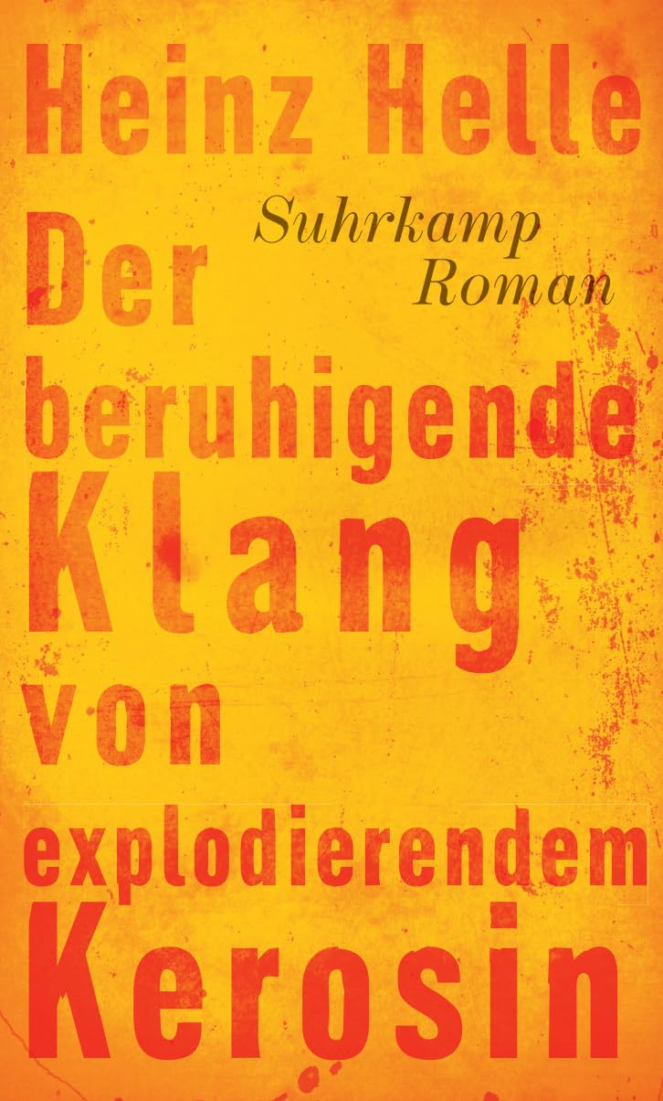 Der beruhigende Klang von explodierendem Kerosin Contemporary literature