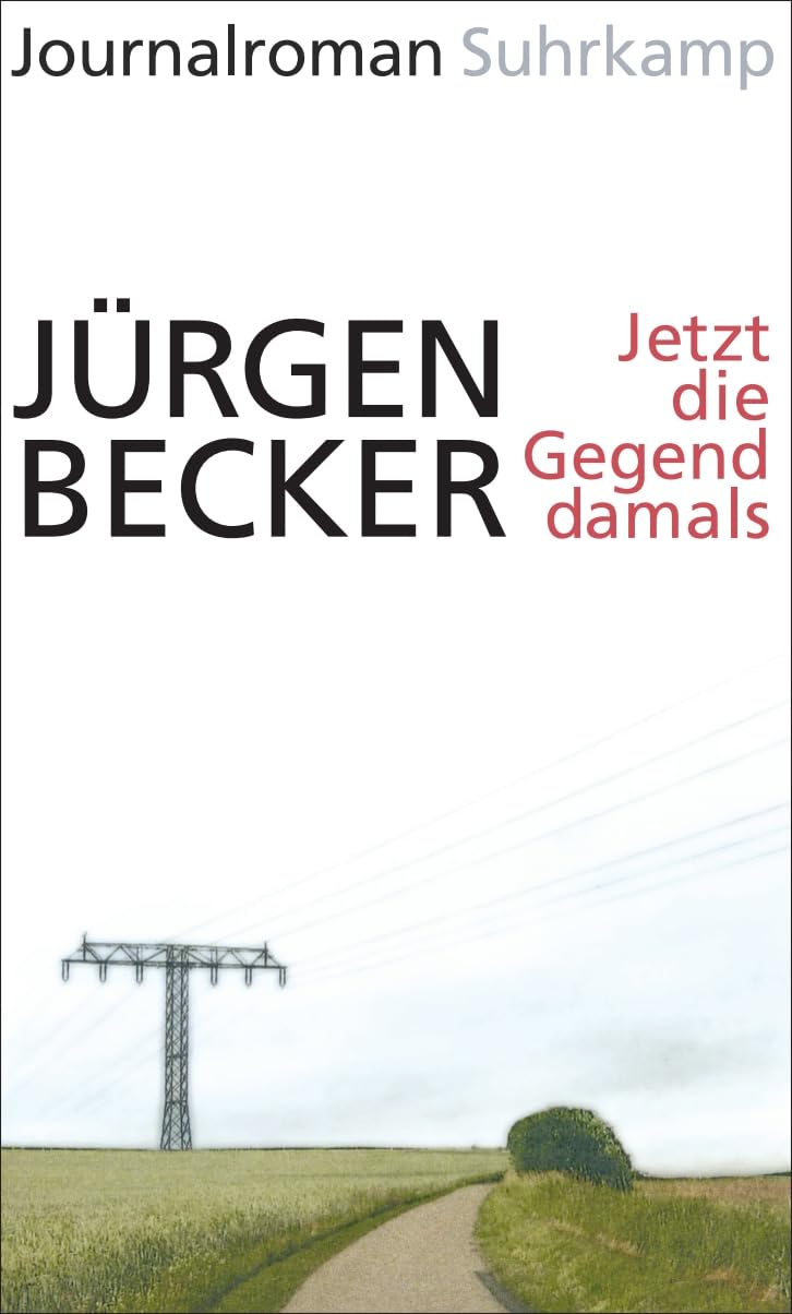 Jetzt die Gegend damals Contemporary literature