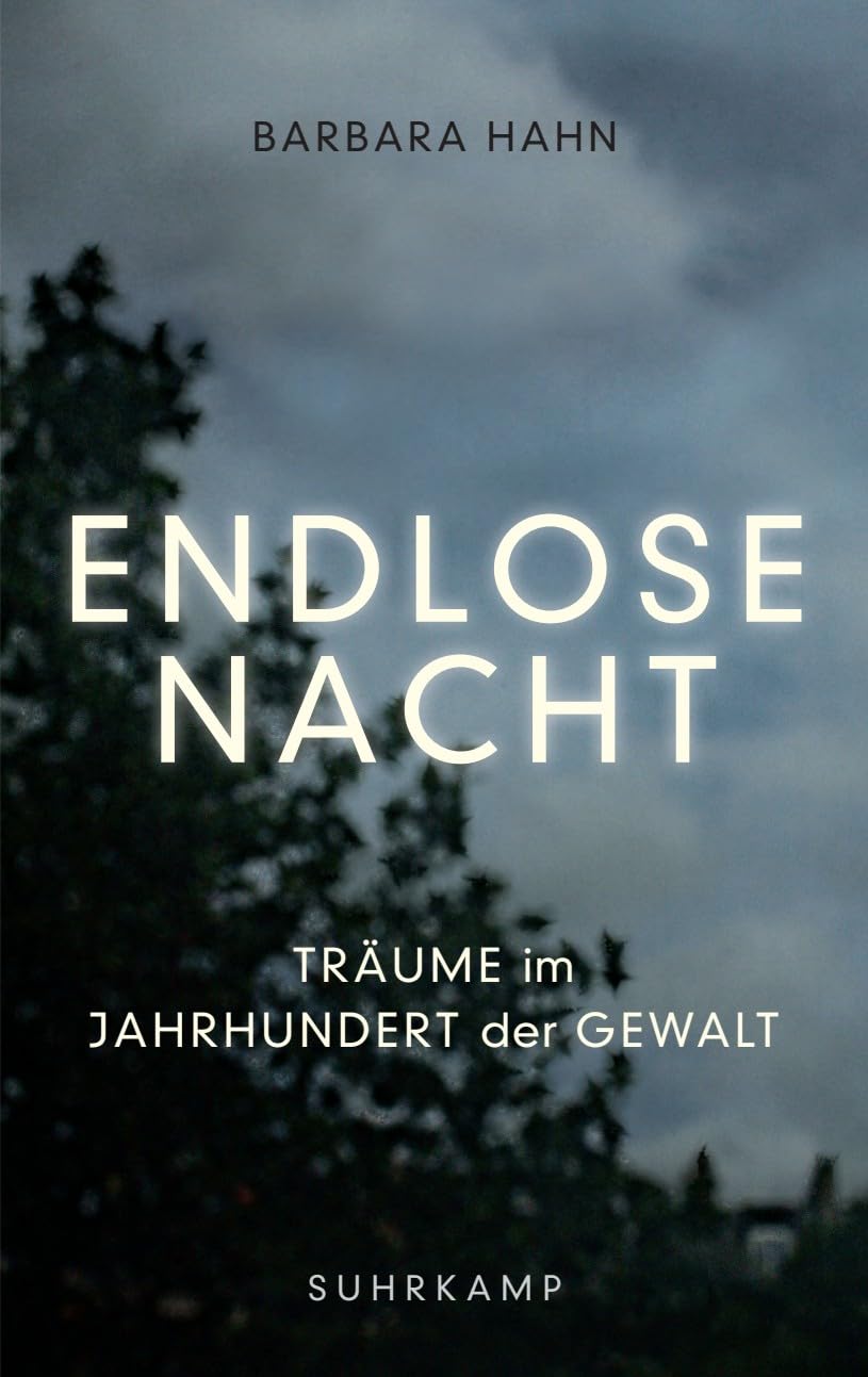 Endlose Nacht: Träume im Jahrhundert der Gewalt Social Sciences
