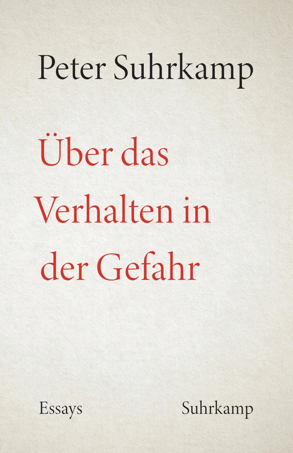 Über das Verhalten in der Gefahr Essays & Short Stories