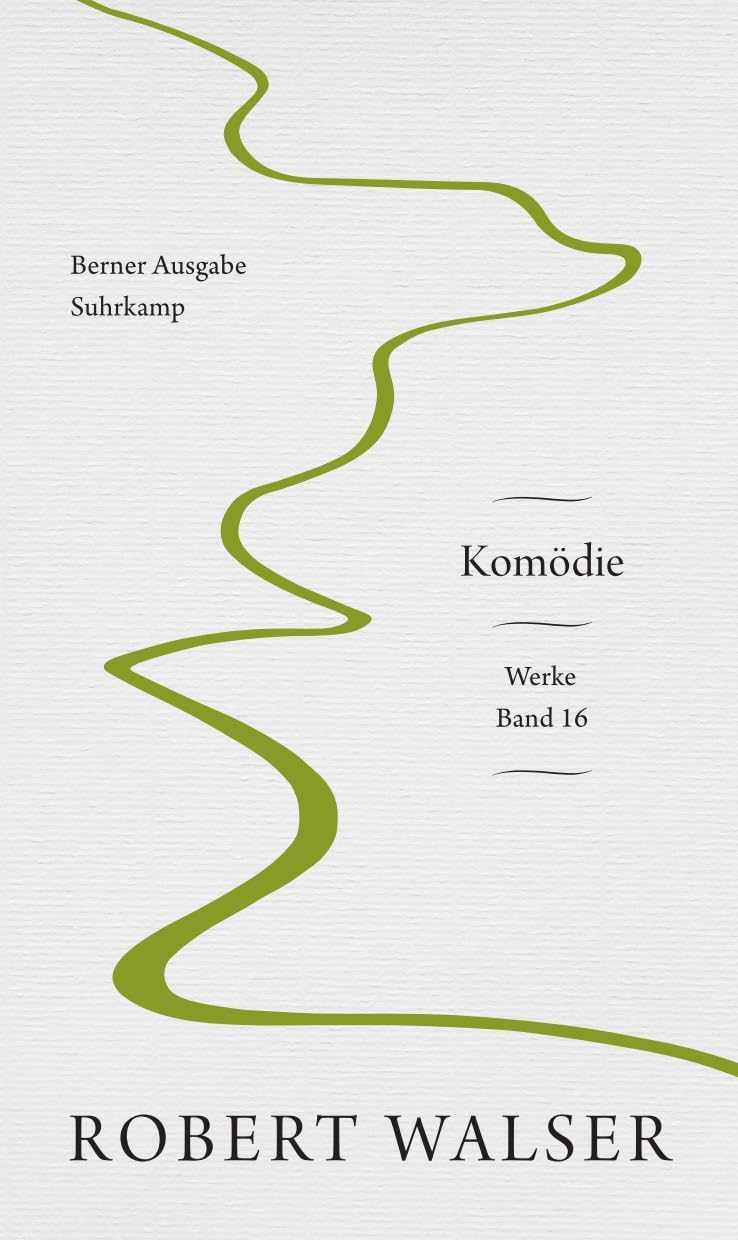 Werke. Berner Ausgabe: Band 16: Komödie Essays & Short Stories