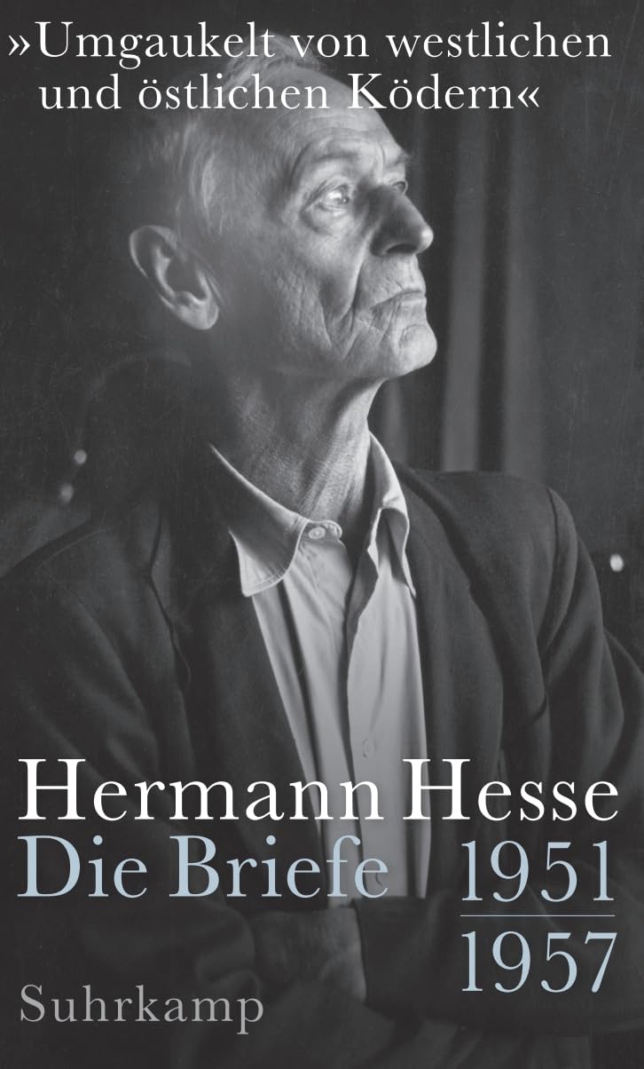»Umgaukelt von westlichen und östlichen Ködern«: Die Briefe 1951-1957 Essays & Short Stories